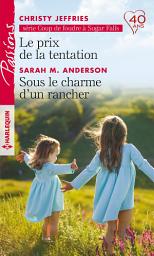 Icon image Le prix de la tentation - Sous le charme d'un rancher