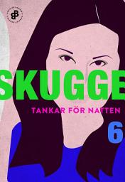 Icon image Tankar för natten. 6, Att tvinga kroppen att bli sin egen sobril