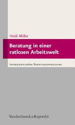 Icon image Beratung in einer ratlosen Arbeitswelt
