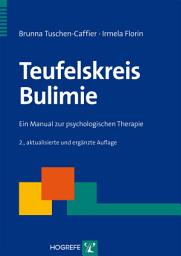 Icon image Teufelskreis Bulimie: Ein Manual zur psychologischen Therapie, Ausgabe 2