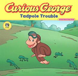 Icon image Curious George Tadpole Trouble (CGTV 8x8)