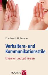 Icon image Verhaltens- und Kommunikationsstile: Erkennen und optimieren