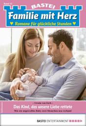 Icon image Familie mit Herz 31: Das Kind, das unsere Liebe rettete