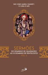 Icon image Sermões - Vol. 2: Do Domingo de Quasímodo ao XI Domingo de Pentecostes