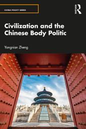 Icon image Civilization and the Chinese Body Politic