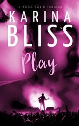 Icon image Play: a ROCK SOLID romance