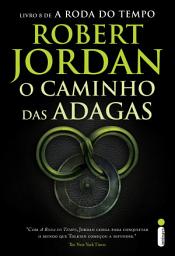 Icon image O caminho das adagas: Série A Roda do Tempo – Vol. 8