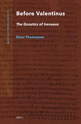 Icon image Before Valentinus: The Gnostics of Irenaeus