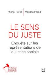 Icon image Le sens du juste. Enquête sur les représentations de la justice sociale