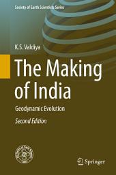 Icon image The Making of India: Geodynamic Evolution, Edition 2