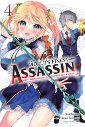 Icon image The World's Finest Assassin Gets Reincarnated in Another World as an Aristocrat (manga)