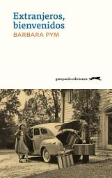 Icon image Extranjeros, bienvenidos