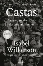 Icon image Castas: As origens do nosso descontentamento