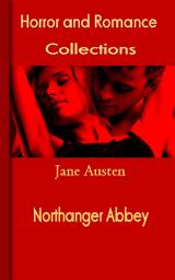 Icon image Northanger Abbey: Horror and Romance