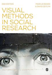 Icon image Visual Methods in Social Research: Edition 2