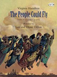 Icon image The People Could Fly: The Picture Book