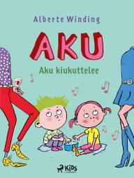 Icon image Aku 3 – Aku kiukuttelee: Nide 3