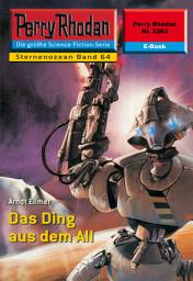 Icon image Perry Rhodan 2263: Das Ding aus dem All: Perry Rhodan-Zyklus "Der Sternenozean"