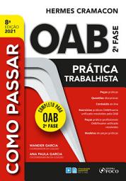 Icon image Como passar OAB 2a fase: Prática trabalhista, Edição 8
