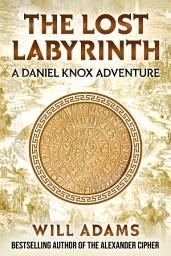 Icon image The Lost Labyrinth: A Daniel Knox Adventure