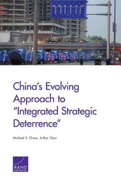 Icon image China’s Evolving Approach to “Integrated Strategic Deterrence”