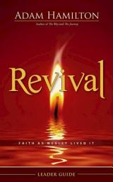 Icon image Revival Leader Guide: Faith as Wesley Lived It