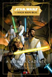 Icon image Star Wars: A estrela cadente (The High Republic)
