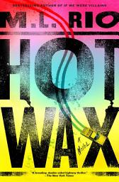 Icon image Hot Wax: A Novel
