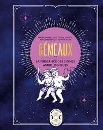 Icon image Gémeaux, la puissance des signes astrologiques