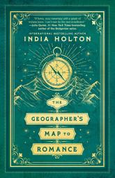 Icon image The Geographer's Map to Romance