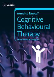 Icon image Cognitive Behavioural Therapy (Collins Need to Know?)