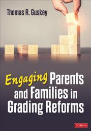 Icon image Engaging Parents and Families in Grading Reforms