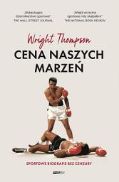 Icon image Cena naszych marzeń. Sportowe biografie bez cenzury