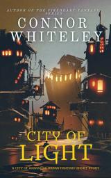 Icon image City of Light: A City of Assassins Urban Fantasy Short Story