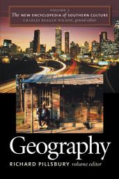 Icon image The New Encyclopedia of Southern Culture: Volume 2: Geography