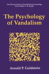 Icon image The Psychology of Vandalism