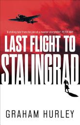Icon image Last Flight to Stalingrad
