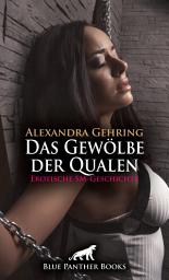 Icon image Das Gewölbe der Qualen | Erotische SM-Geschichte: Die derbe SM-Session