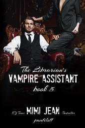 Icon image The Librarian's Vampire Assistant, Book 5
