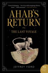 Icon image Ahab's Return: or, The Last Voyage