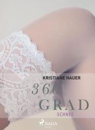 Icon image 360 Grad - Schnee (Erotische Geschichten, Band 2)