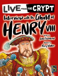 Icon image Interview with the Ghost of Henry VIII