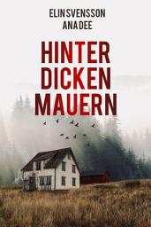 Icon image Hinter dicken Mauern: Schweden-Krimi