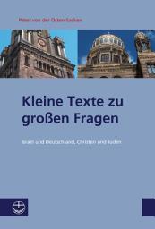 Icon image Kleine Texte zu großen Fragen: Israel und Deutschland, Christen und Juden