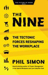 Icon image The Nine: The Tectonic Forces Reshaping the Workplace