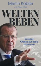 Icon image Weltenbeben: Europas Chance auf neue Strahlkraft