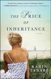Icon image The Price of Inheritance: A Novel