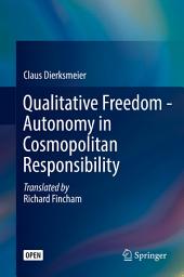 Icon image Qualitative Freedom - Autonomy in Cosmopolitan Responsibility