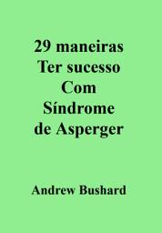 Icon image 29 maneiras Ter sucesso Com Síndrome de Asperger