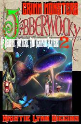 Icon image Grimm Monsters: Jabberwocky #2 Of Beasts, Hunters, And Yeahmun Slayers